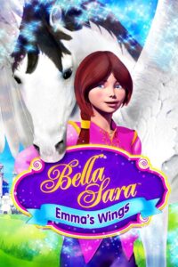 Emma’s Wings: A Bella Sara Tale