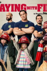 Playing with Fire (2019) – A Family Comedy About Chaos, Love, and Firefighters