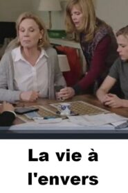 La vie à l’envers