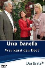 Utta Danella – Wer küsst den Doc?