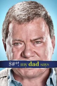$#*! My Dad Says