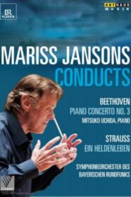 MARISS JANSONS CONDUCTS – BEETHOVEN & STRAUSS
